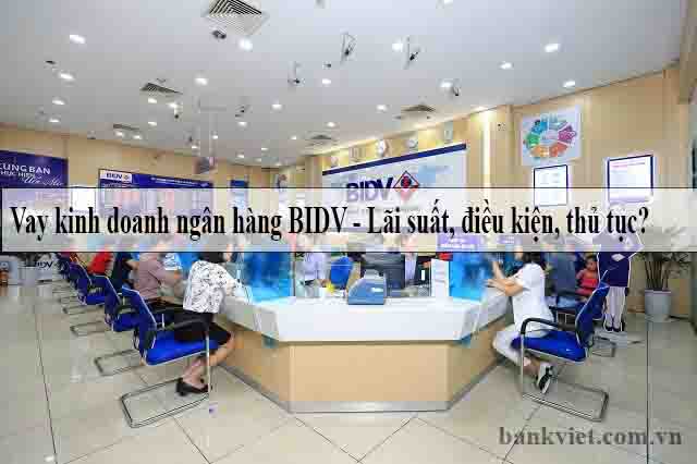 Vay von kinh doanh BIDV 12 bankviet
