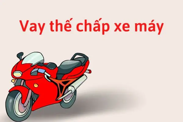 Vay The Chap Xe May Nhanh