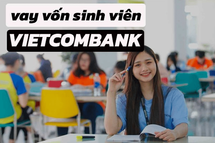 Vay vốn sinh viên ngân hàng Vietcombank.
